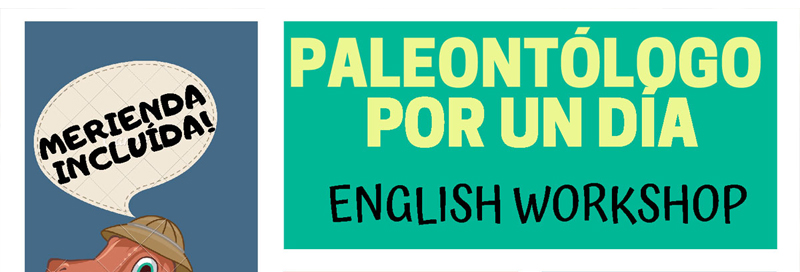 ENGLISH WORKSHOP PALEONTÓLOGO POR UN DIA